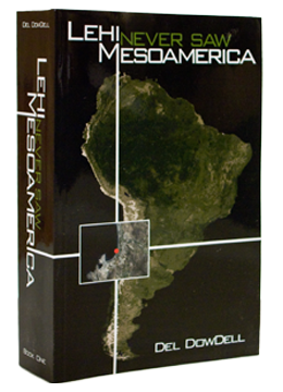 Lehi Never Saw Mesoamerica